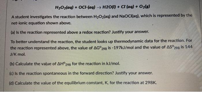 A student investigates the reaction between h2o2 and naocl